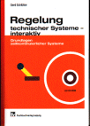 "Regelung technischer Systeme - interaktiv"